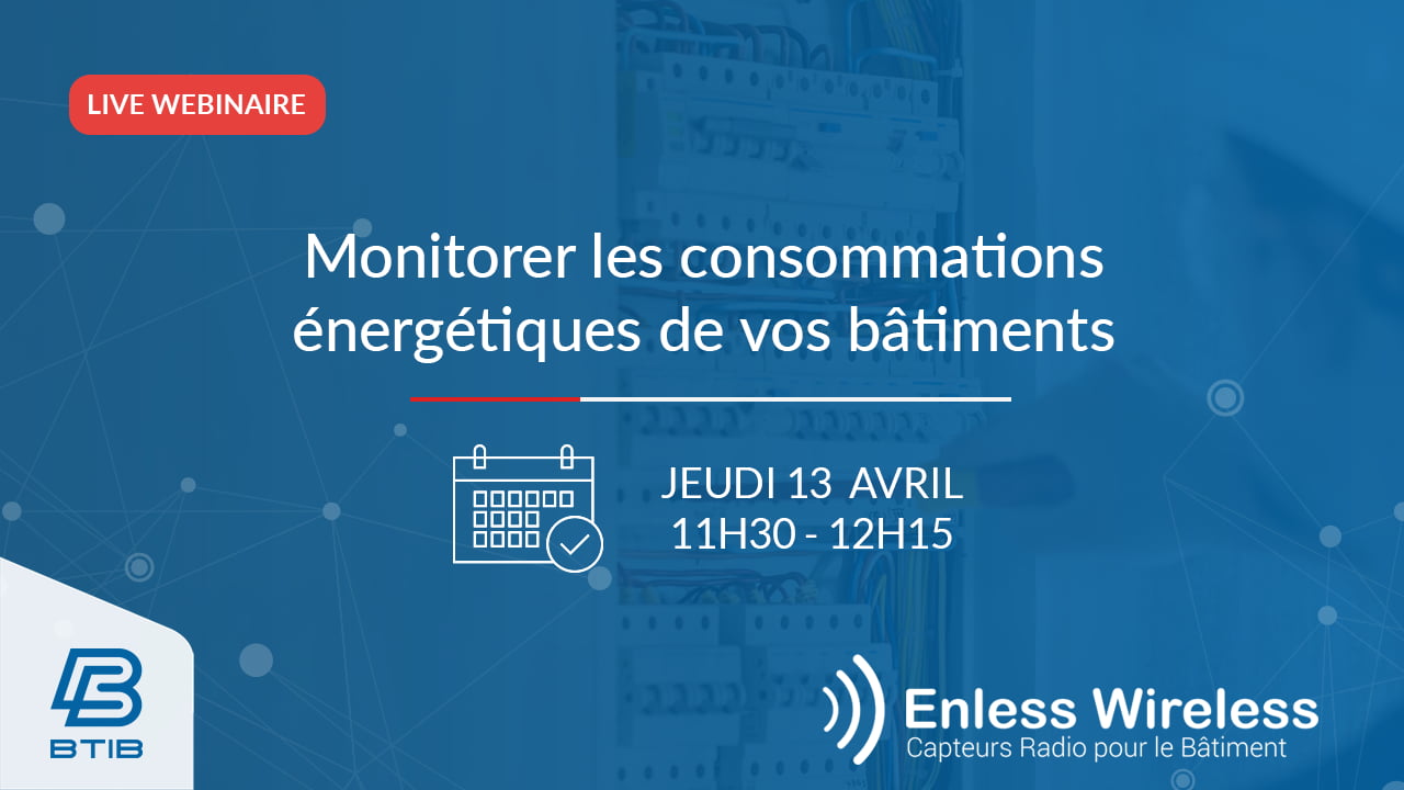 Webinaire : Comment monitorer les consommations énergétiques de vos bâtiments ?